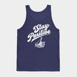 Stay Positive Tank Top